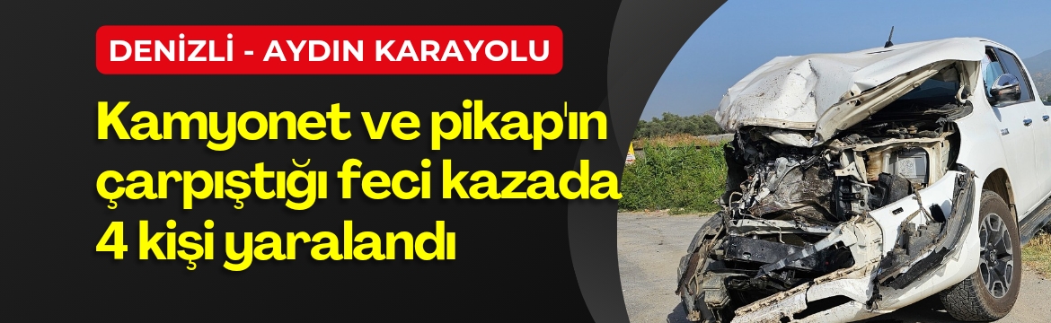 Kaza sabah saatlerinde Denizli –