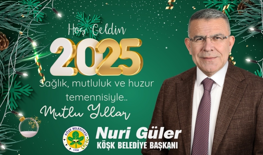 Köşk Belediye Başkanı Nuri Güler’in yeni yıl mesajı Köşk Belediye Başkanı Nuri Güler, yeni yıl dolayısıyla bir kutlama